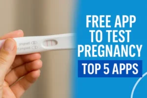app to test pregnancy​