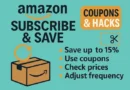 Subscribe and Save hacks